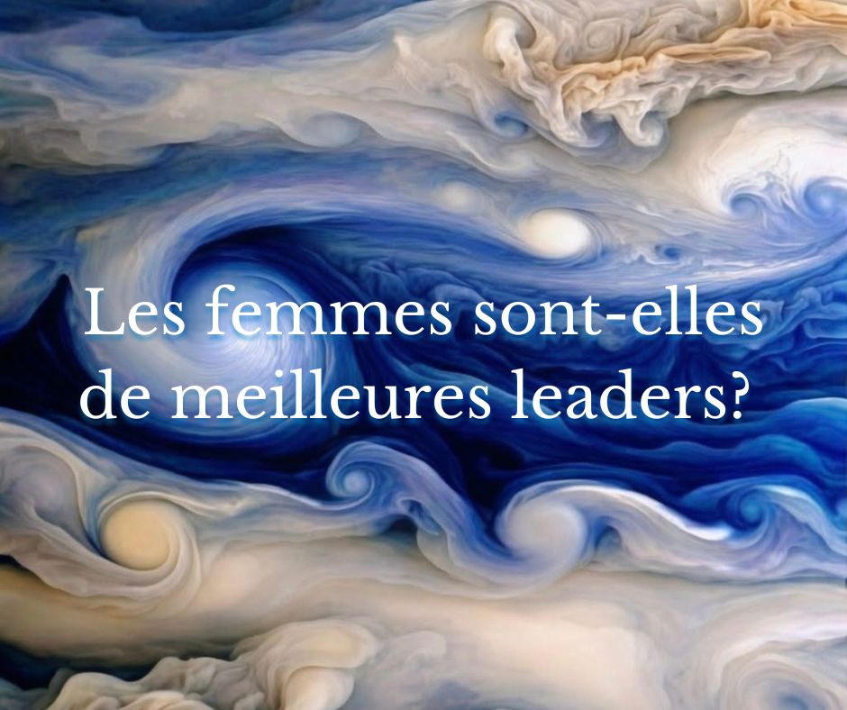 Les femmes sont-elles de meilleures leaders? 