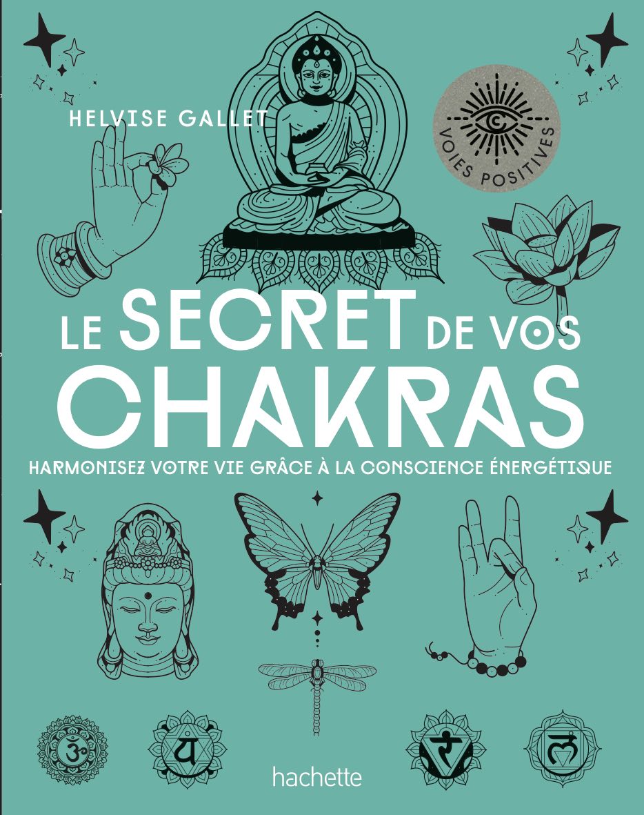 livre Le SECRET de vos CHAKRAS - Helvise Gallet